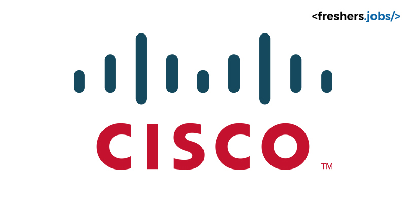 Cisco　Recruitment　for　Freshers　Cisco　Careers　Cisco　Jobs