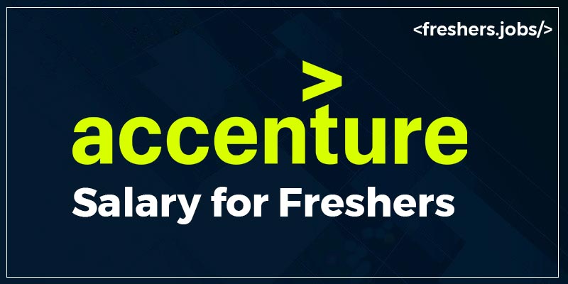 Accenture Salary for Freshers