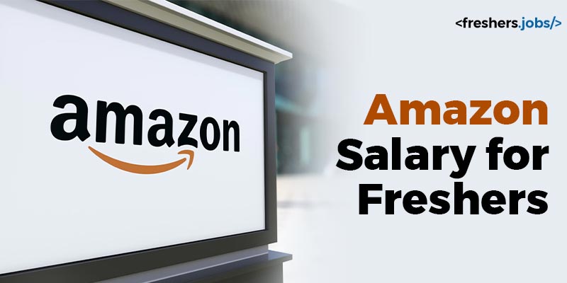 Amazon Salary for Freshers