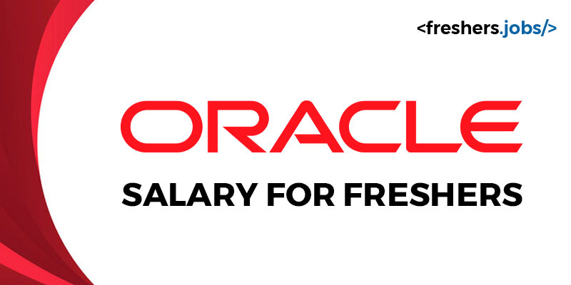 Oracle Salary for Freshers
