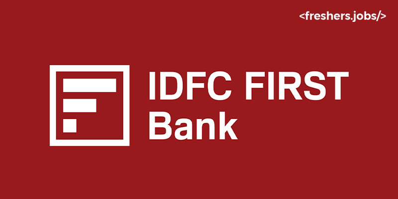 IDFC First Bank Recruitment