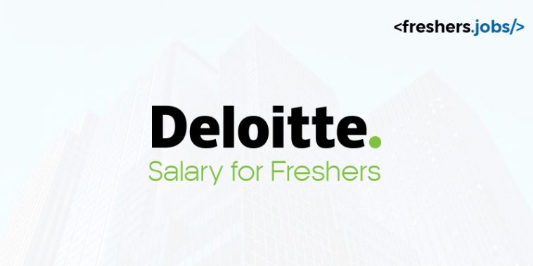 Deloitte Salary for Freshers