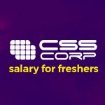 CSS Corp Salary for Freshers