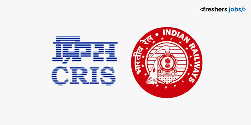 Indian Railways CRIS Recruitment for Freshers as Assistant Software Engineer, Data Analyst