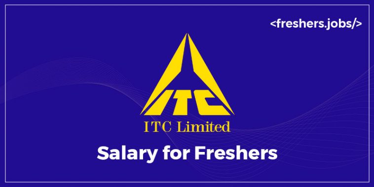 ITC Salary for Freshers