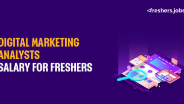 Digital Marketing Analysts Salary for Freshers
