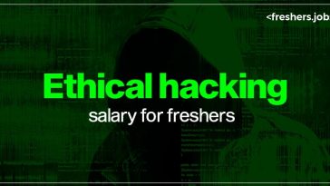 Ethical Hacking Salary for Freshers