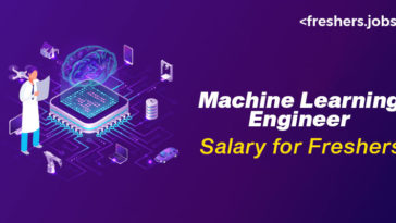 Machine Learning Engineer Salary for Freshers