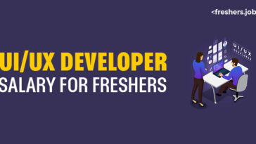 UI UX Developer Salary for Freshers