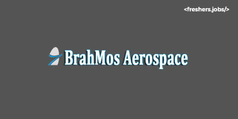 BrahMos Aerospace Recruitment