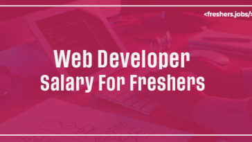 Web Developer Salary for Freshers