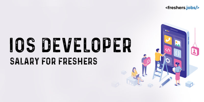 iOS Developer Salary for Freshers