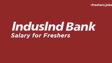 IndusInd Bank Salary for Freshers