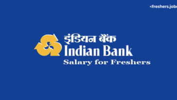 Indian Bank Salary for Freshers