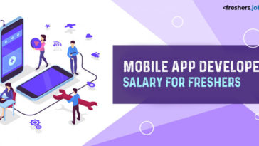 Mobile App Developer Salary for Freshers