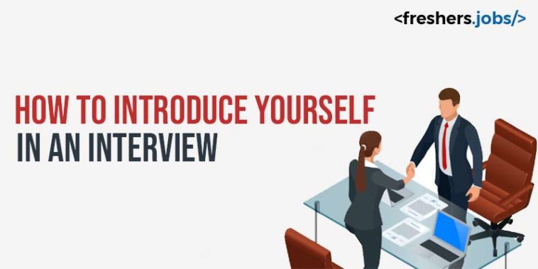 How to Introduce yourself in an Interview