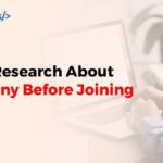 How to Research About a Company Before Joining
