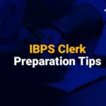 IBPS Clerk Preparation Tips