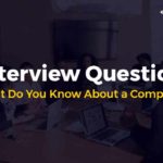 Interview Question: What Do You Know About a Company?