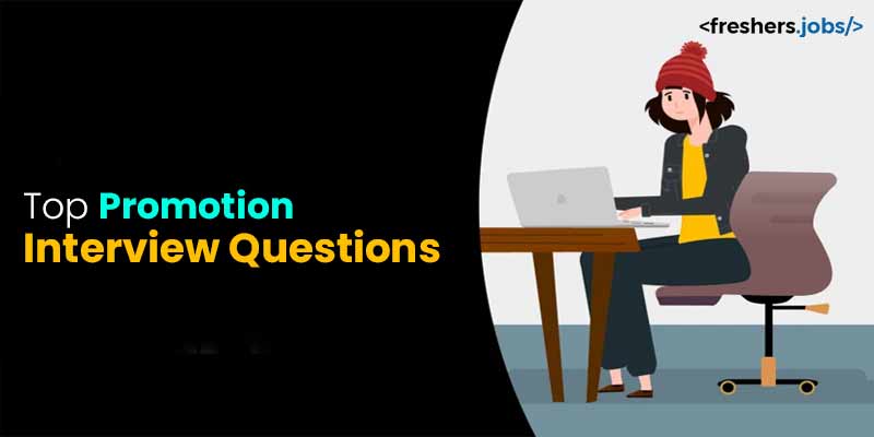 Top Promotion Interview Questions