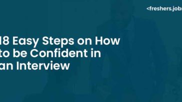 Easy Steps on How to be Confident in an Interview