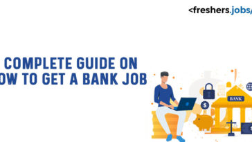 A Complete Guide on how to get a Bank Job