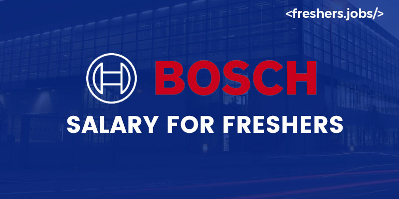 Bosch salary for freshers