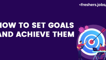 How to set goals and Achieve Them