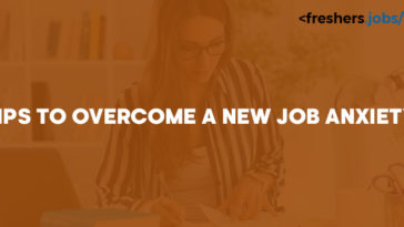 Tips to overcome a new job anxiety