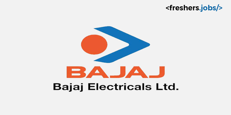 Bajaj Electricals Recruitment for Freshers as Graduate Engineer Trainees across India