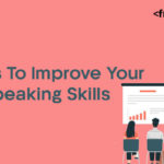 Best Tips To Improve Your Public Speaking Skills