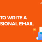 How To Write a Professional Email
