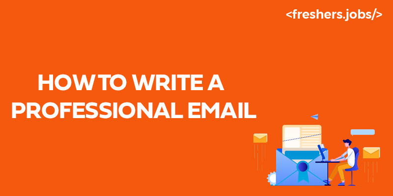 How To Write a Professional Email