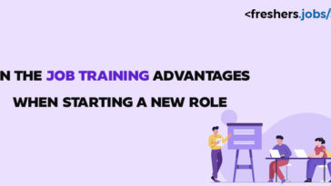 On-the-job training advantages when starting a new role