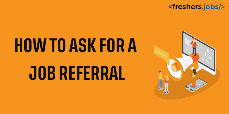 How to ask for a job referral