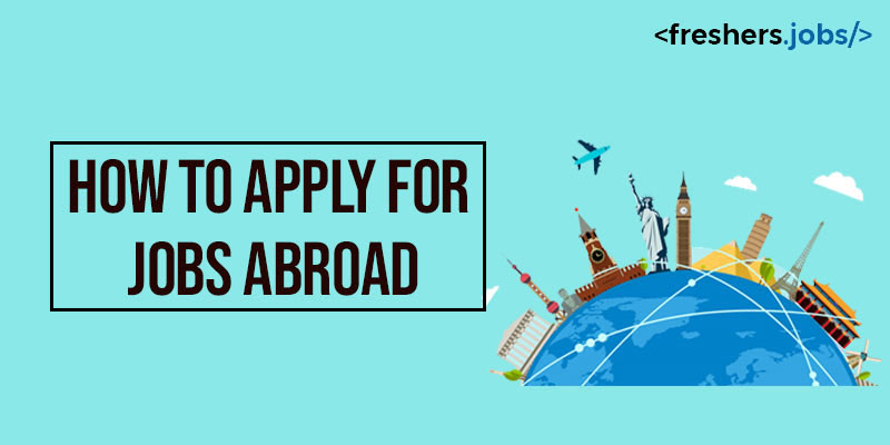 How to Apply for Jobs Abroad