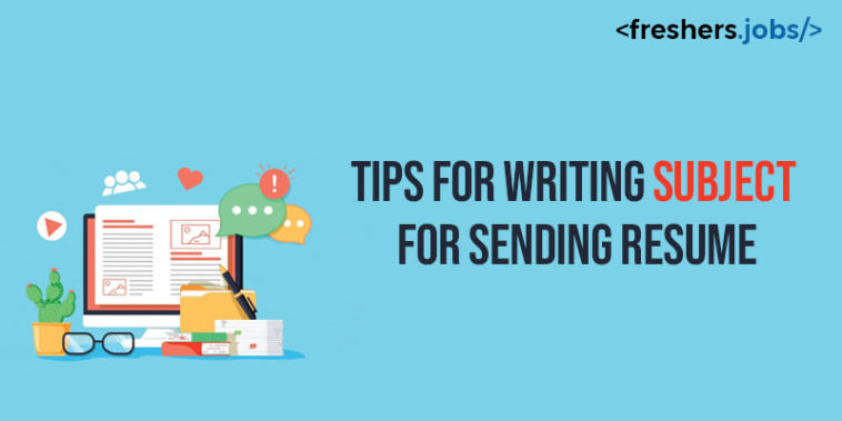 Tips for Writing Subject for Sending Resume