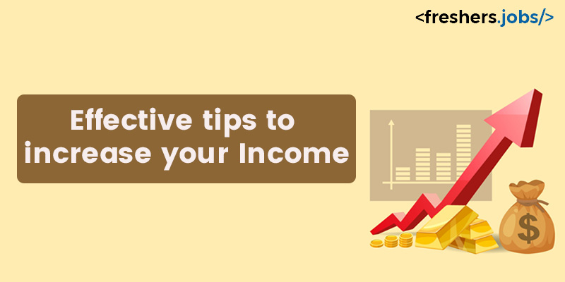 Effective tips to increase your Income