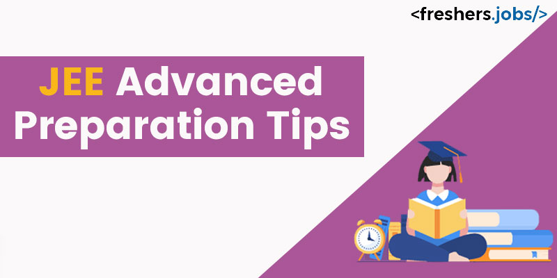 JEE Advanced Preparation Tips