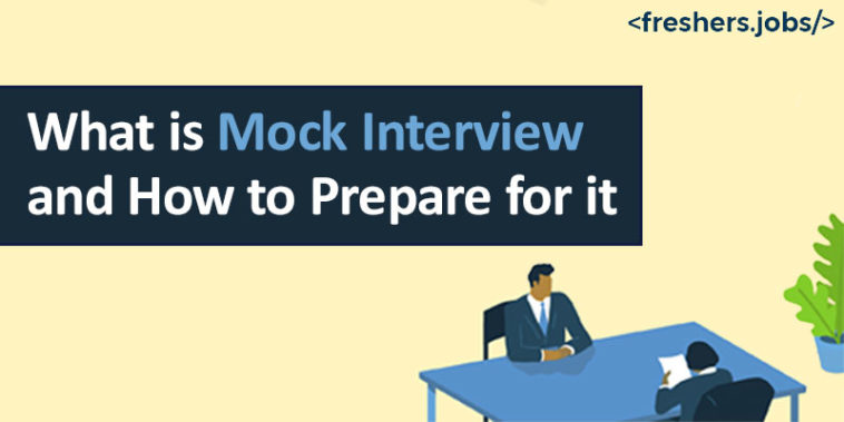 What is Mock Interview, and How to prepare for it