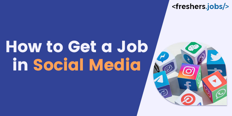 How to Get A Job in Social Media