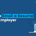 How To Email a Resume to an Employer