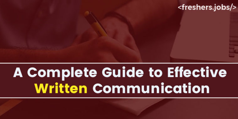 A Complete Guide to Effective Written Communication