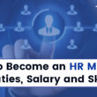 How To Become an HR Manager (Duties, Salary and Skills)