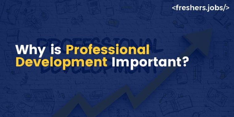 Why is Professional Development Important?