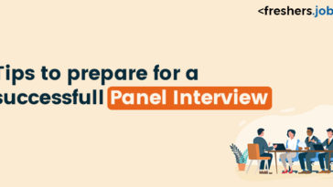 Tips to prepare for a successful Panel Interview