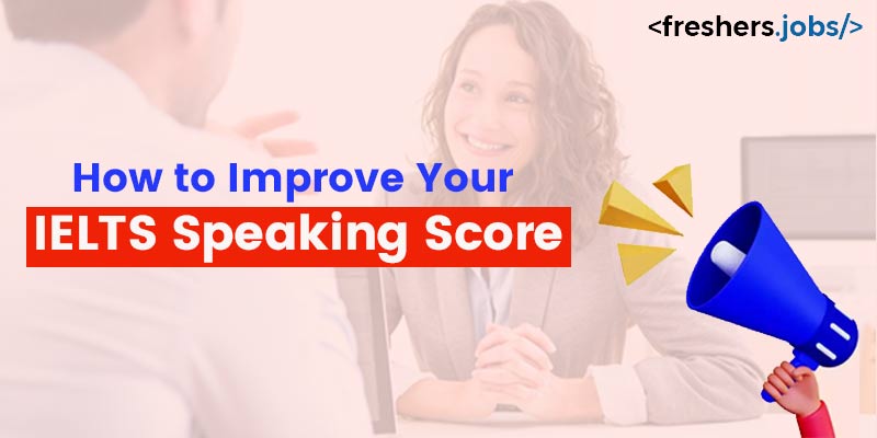 How to Improve Your IELTS Speaking Score