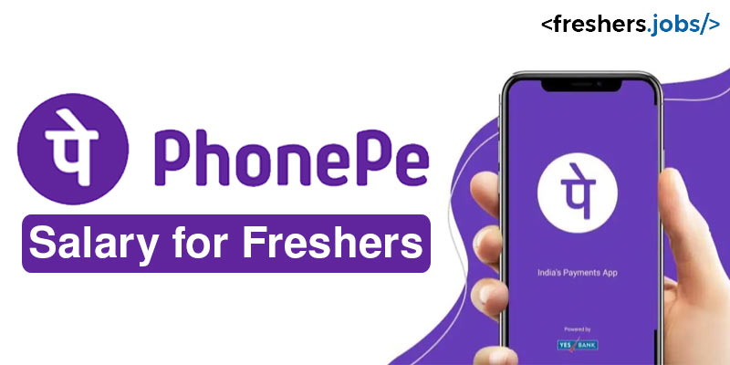 PhonePe Salary for Freshers