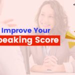 How to Improve Your IELTS Speaking Score