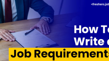How To Write a Job Requirements